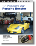101 Performance Projects for Your Porsche Boxster